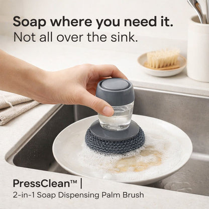 PressClean™ 2-in-1 Soap Dispensing Palm Brush